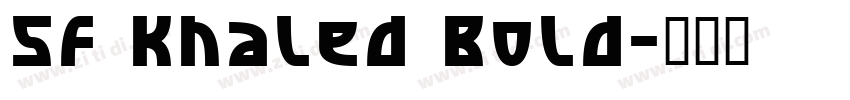 SF Khaled Bold字体转换